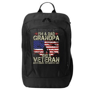 Im A Dad Grandpa And Veteran Fathers Day Papa City Backpack