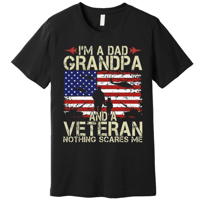 Im A Dad Grandpa And Veteran Fathers Day Papa Premium T-Shirt