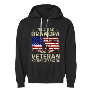 IM A Dad Grandpa And Veteran Fathers Day Garment-Dyed Fleece Hoodie