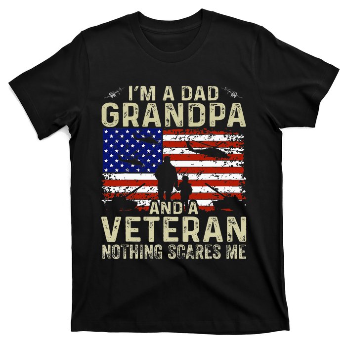 IM A Dad Grandpa And Veteran Fathers Day T-Shirt