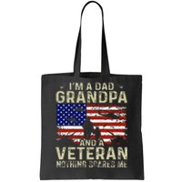 IM A Dad Grandpa And Veteran Fathers Day Tote Bag