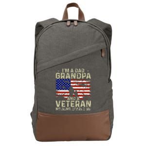 IM A Dad Grandpa And Veteran Fathers Day Cotton Canvas Backpack