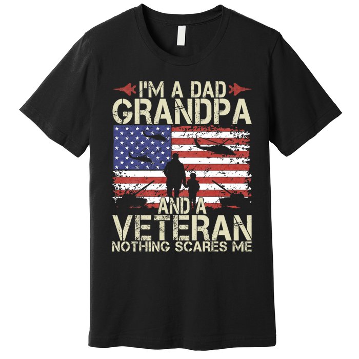 IM A Dad Grandpa And Veteran Fathers Day Papa Grandpa Gifts Premium T-Shirt