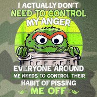 I Actually Dont Need To Control My Anger Everyone Around Me Legacy Tie Dye Trucker Hat