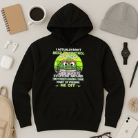 I Actually Dont Need To Control My Anger Everyone Around Me Hoodie