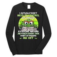 I Actually Dont Need To Control My Anger Everyone Around Me Long Sleeve Shirt
