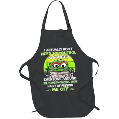 I Actually Dont Need To Control My Anger Everyone Around Me Apron