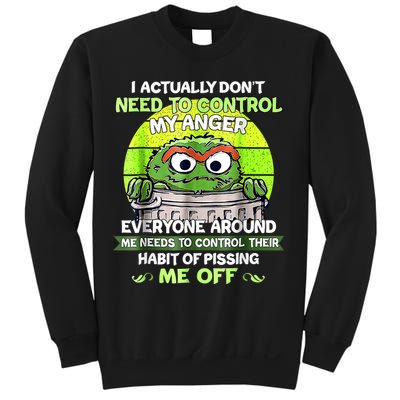 I Actually Dont Need To Control My Anger Everyone Around Me Sweatshirt