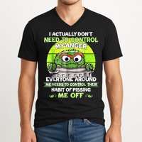 I Actually Dont Need To Control My Anger Everyone Around Me V-Neck T-Shirt