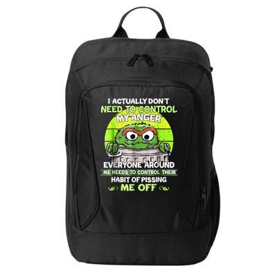 I Actually Dont Need To Control My Anger Everyone Around Me City Backpack
