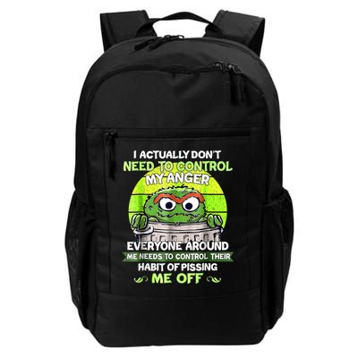 I Actually Dont Need To Control My Anger Everyone Around Me Backpack