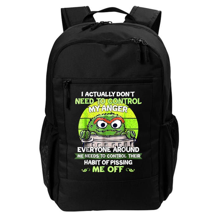 I Actually Dont Need To Control My Anger Everyone Around Me Backpack