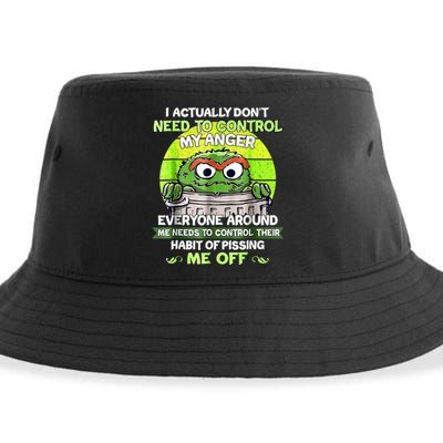 I Actually Dont Need To Control My Anger Everyone Around Me Sustainable Bucket Hat