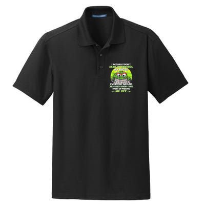 I Actually Dont Need To Control My Anger Everyone Around Me Dry Zone Grid Polo