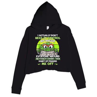 I Actually Dont Need To Control My Anger Everyone Around Me Crop Fleece Hoodie