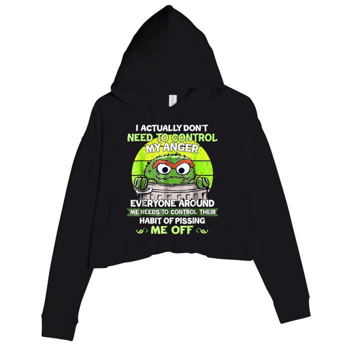 I Actually Dont Need To Control My Anger Everyone Around Me Crop Fleece Hoodie