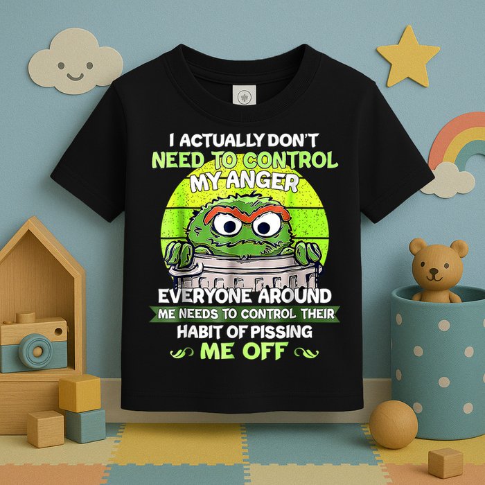 I Actually Dont Need To Control My Anger Everyone Around Me Toddler T-Shirt