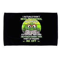 I Actually Dont Need To Control My Anger Everyone Around Me Microfiber Hand Towel