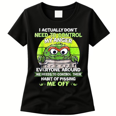 I Actually Dont Need To Control My Anger Everyone Around Me Womens T-Shirt