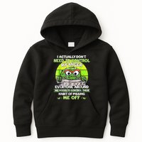 I Actually Dont Need To Control My Anger Everyone Around Me Kids Hoodie