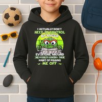 I Actually Dont Need To Control My Anger Everyone Around Me Kids Hoodie