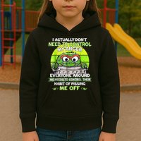 I Actually Dont Need To Control My Anger Everyone Around Me Kids Hoodie