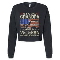 IM A Dad Grandpa And Veteran Fathers Day Papa Grandpa Gifts Cropped Pullover Crew