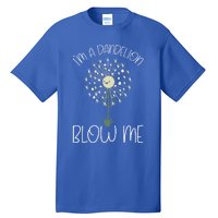 Im A Dandelion Blow Me Lazy Halloween Costume Funny Humor Gift Tall T-Shirt