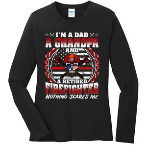 I'm A Dad Grandpa And A Retired Firefighter Grandfather Gift Ladies Long Sleeve Shirt