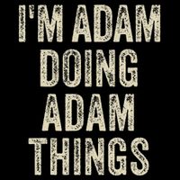 I'M ADAM DOING ADAM THINGS Funny Father's Day Dad Husband Womens Tank Top