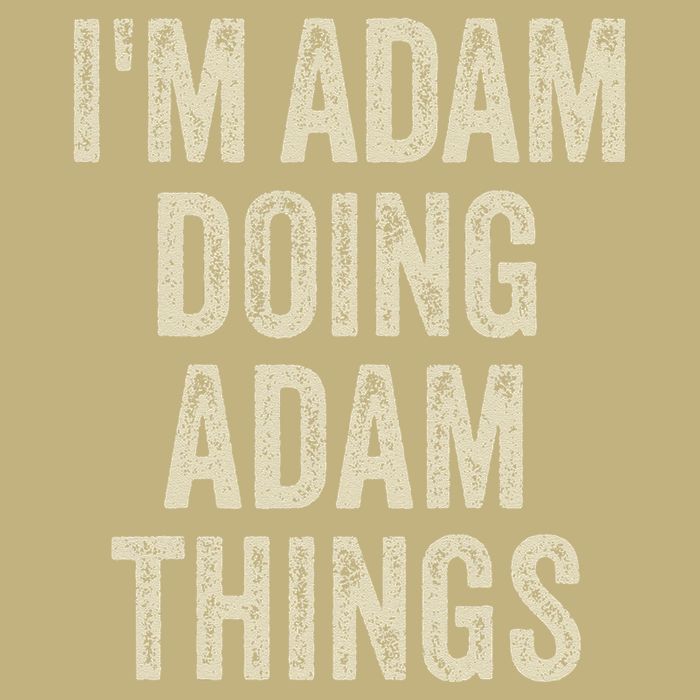 I'M ADAM DOING ADAM THINGS Funny Father's Day Dad Husband T-Shirt