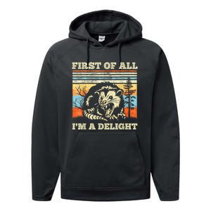 Im A Delight Sarcastic Angry Opossum Possum Performance Fleece Hoodie