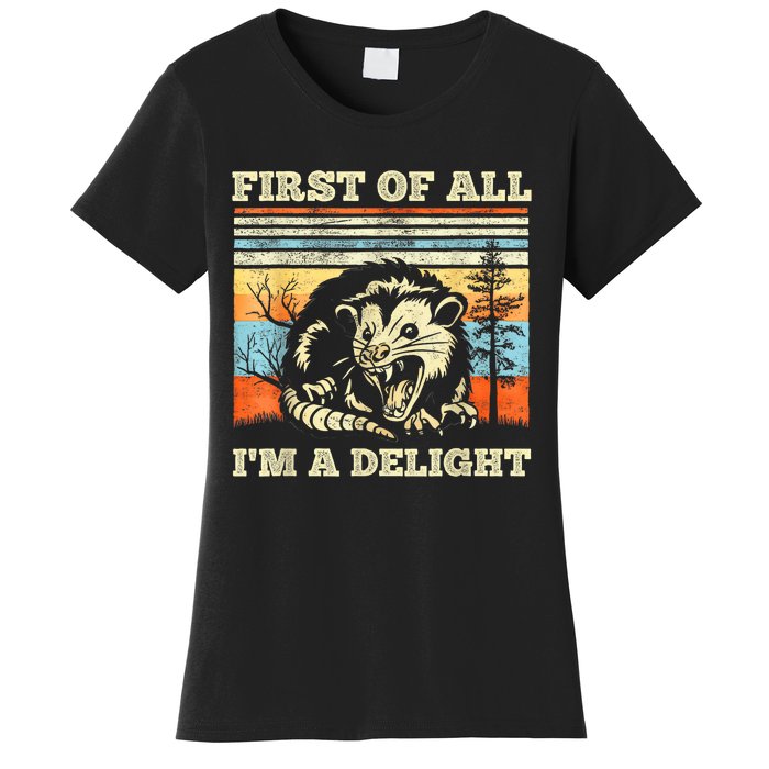 Im A Delight Sarcastic Angry Opossum Possum Women's T-Shirt