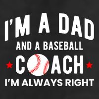 Im A Dad And A Baseball Coach Im Always Right Gift Adult Drive Performance Visor