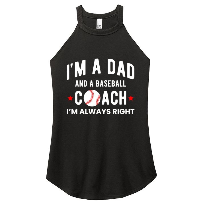 Im A Dad And A Baseball Coach Im Always Right Gift Women's Perfect Tri Rocker Tank
