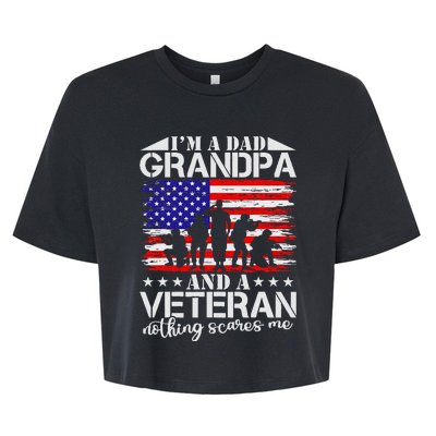 I'm A Dad Grandpa and Veteran Nothing Scares me Father's Day Bella+Canvas Jersey Crop Tee