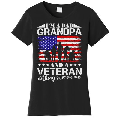 I'm A Dad Grandpa and Veteran Nothing Scares me Father's Day Women's T-Shirt