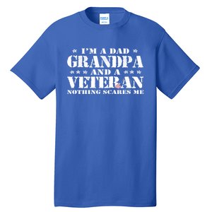 IM A Dad Grandpa Veteran FatherS Day Gift Tall T-Shirt