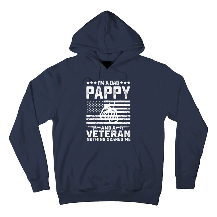 I'm a Dad Pappy and a Veteran nothing scares me Funny Gifts Hoodie