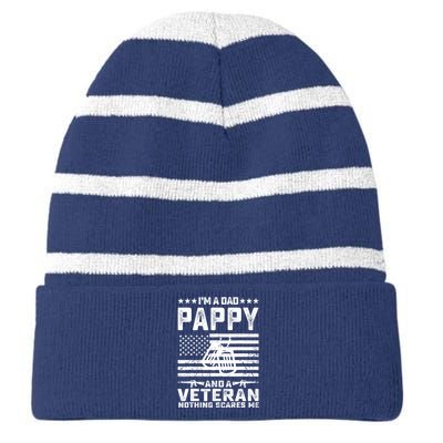 I'm a Dad Pappy and a Veteran nothing scares me Funny Gifts Striped Beanie with Solid Band