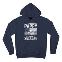 I'm a Dad Pappy and a Veteran nothing scares me Funny Gifts Tall Hoodie