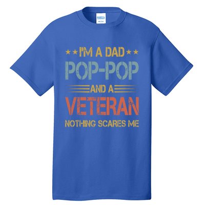 IM A Dad Poppop And Veteran Fathers Day Papa Grandpa Funny Gift Tall T-Shirt