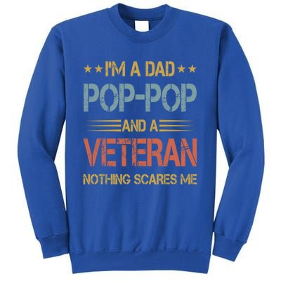 IM A Dad Poppop And Veteran Fathers Day Papa Grandpa Funny Gift Tall Sweatshirt