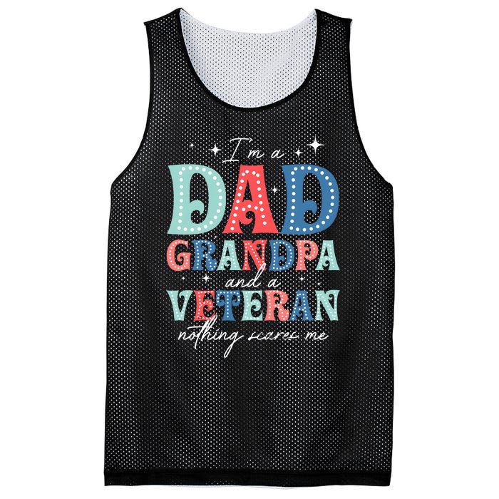 IM A Dad Grandpa And A Veteran Nothing Scares Me Mesh Reversible Basketball Jersey Tank