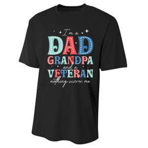 IM A Dad Grandpa And A Veteran Nothing Scares Me Performance Sprint T-Shirt