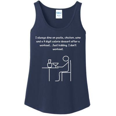 I Always Dine On Pasta, Chicken... Ladies Essential Tank