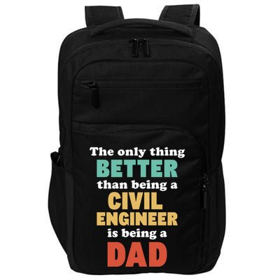 IM A Dad And Civil Engineer Funny Fatherhood Funny Dad Gift Impact Tech Backpack