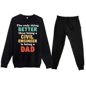 IM A Dad And Civil Engineer Funny Fatherhood Funny Dad Gift Premium Crewneck Sweatsuit Set