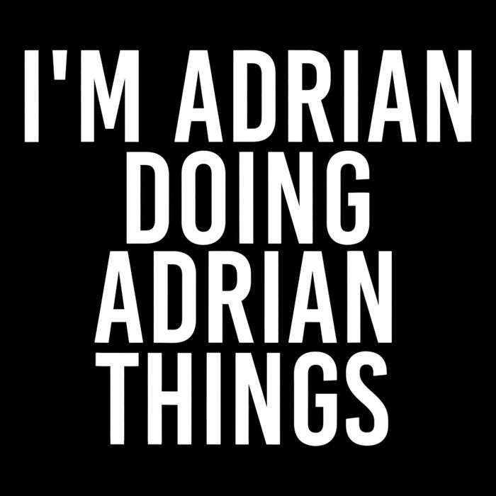 I'm Adrian Doing Adrian Things Funny Gift Idea Gift Impact Tech Backpack