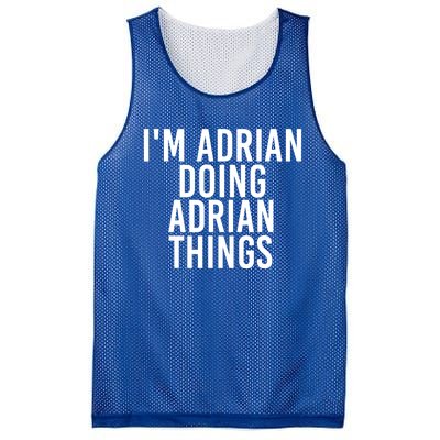 I'm Adrian Doing Adrian Things Funny Gift Idea Gift Mesh Reversible Basketball Jersey Tank